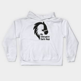 Horse Riding Horse Lover Horse Girl My Therapist Eats Hay Kids Hoodie